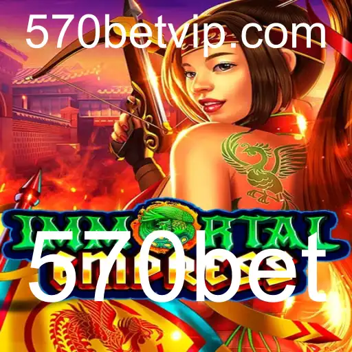 ImmortalEmpress: Um Mergulho no Universo Estratégico com 570bet