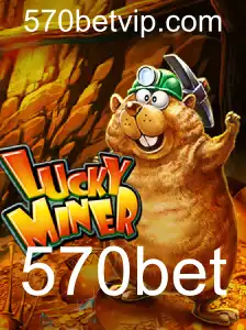 Explore o Empolgante Mundo de LuckyMiner e 570bet